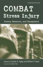 Combat Stress Injury: Theory, Research, and Management