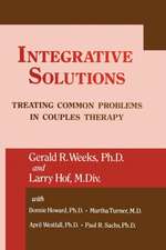 Integrative Solutions: Treating Common Problems In Couples Therapy