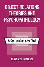 Object Relations Theories and Psychopathology: A Comprehensive Text