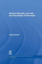 Human Security, Law and the Prevention of Terrorism