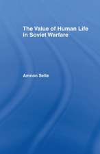 The Value of Human Life in Soviet Warfare