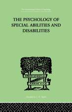 The Psychology Of Special Abilities And Disabilities