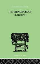 The Principles of Teaching: Based on Psychology