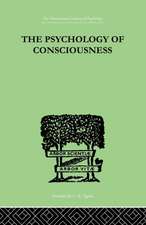 The Psychology Of Consciousness