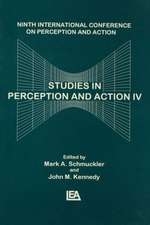 Studies in Perception and Action IV