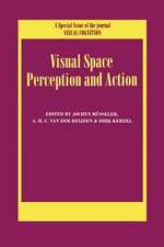 Visual Space Perception and Action: A Special Issue of Visual Cognition