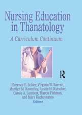 Nursing Education in Thanatology: A Curriculum Continuum