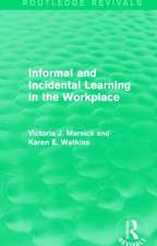 Informal and Incidental Learning in the Workplace (Routledge Revivals)