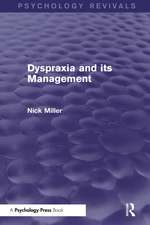 Dyspraxia and its Management (Psychology Revivals)