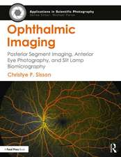 Ophthalmic Imaging: Posterior Segment Imaging, Anterior Eye Photography, and Slit Lamp Biomicrography