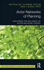 Actor Networks of Planning: Exploring the Influence of Actor Network Theory