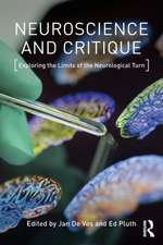 Neuroscience and Critique: Exploring the Limits of the Neurological Turn