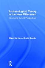 Archaeological Theory in the New Millennium: Introducing Current Perspectives