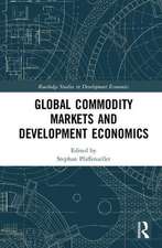 Global Commodity Markets and Development Economics