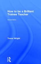 How to be a Brilliant Trainee Teacher