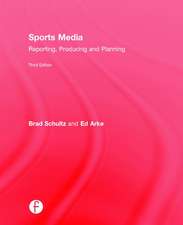 Sports Media: Reporting, Producing, and Planning