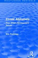 Comic Alphabets (Routledge Revivals): Their Origin, Development, Nature