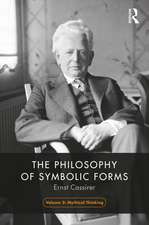 The Philosophy of Symbolic Forms, Volume 2: Mythical Thinking