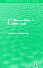 The Prevention of Tuberculosis (Routledge Revivals)