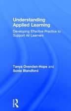 Understanding Applied Learning: Developing Effective Practice to Support All Learners