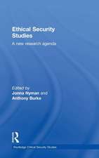 Ethical Security Studies: A New Research Agenda