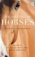 The Meaning of Horses: Biosocial Encounters