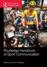 Routledge Handbook of Sport Communication