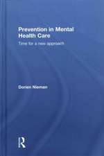 Prevention in Mental Health Care: Time for a new approach