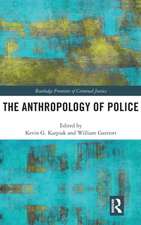 The Anthropology of Police