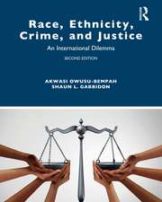 Race, Ethnicity, Crime, and Justice: An International Dilemma