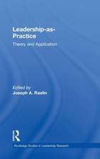 Leadership-as-Practice: Theory and Application