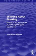 Thinking About Thinking: Studies in the Background of some Psychological Approaches