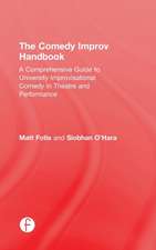 The Comedy Improv Handbook: A Comprehensive Guide to University Improvisational Comedy in Theatre and Performance