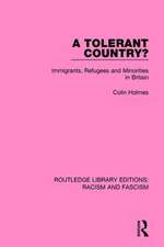 A Tolerant Country?: Immigrants, Refugees and Minorities