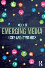 Emerging Media: Uses and Dynamics