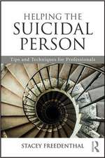 Helping the Suicidal Person: Tips and Techniques for Professionals