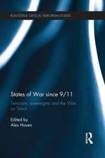 States of War since 9/11: Terrorism, Sovereignty and the War on Terror