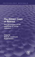 The Hidden Costs of Reward: New Perspectives on the Psychology of Human Motivation