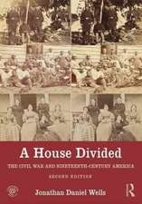 A House Divided: The Civil War and Nineteenth-Century America