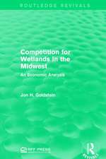 Competition for Wetlands in the Midwest: An Economic Analysis