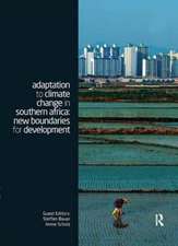 Adaptation to Climate Change in Southern Africa: New Boundaries for Development