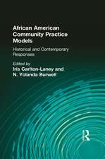 African American Community Practice Models: Historical and Contemporary Responses