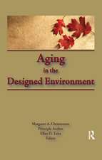 Aging in the Designed Environment