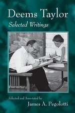 Deems Taylor: Selected Writings