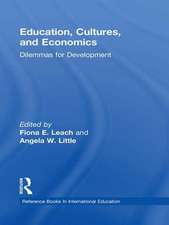 Education, Cultures, and Economics: Dilemmas for Development