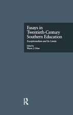 Essays in Twentieth-Century Southern Education: Exceptionalism and Its Limits