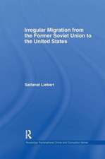 Irregular Migration from the Former Soviet Union to the United States