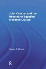 John Cassian and the Reading of Egyptian Monastic Culture