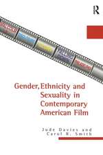 Gender, Ethnicity, and Sexuality in Contemporary American Film