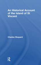 An Historical Account of the Island of St Vincent